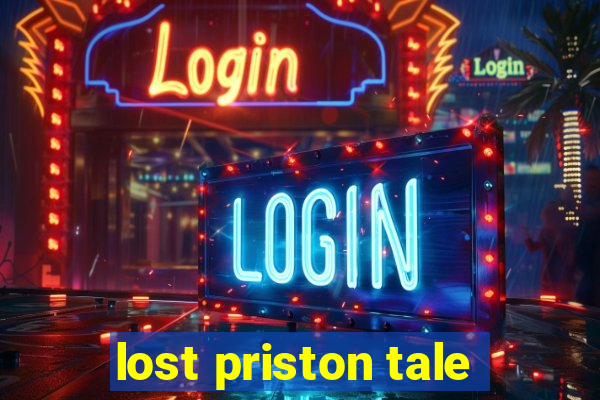 lost priston tale